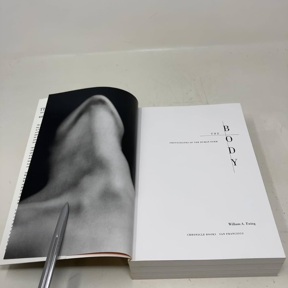 William A. Ewing ウィリアム・A・ユーイング写真集 The Body: Photographs of the Human Form / William A. Ewing